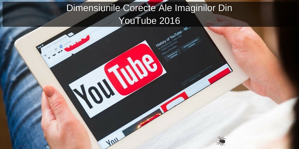 Dimensiunile Corecte Ale Imaginilor Din Youtube 2016