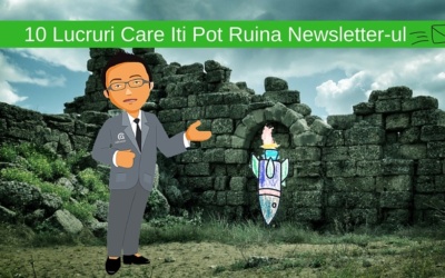 10 Lucruri Care Iti Pot Ruina Newsletter-ul
