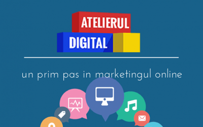 Atelierul Digital: un prim pas in marketingul online