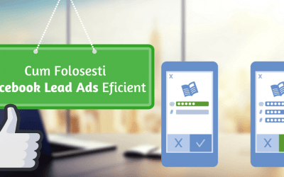 Cum Folosesti Facebook Lead Ads Eficient
