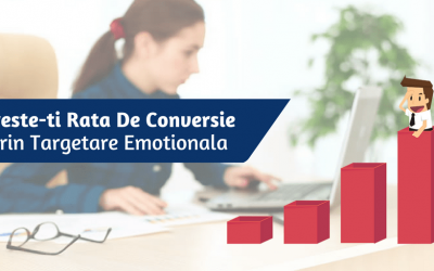 Creste-ti Rata De Conversie Prin Targetare Emotionala