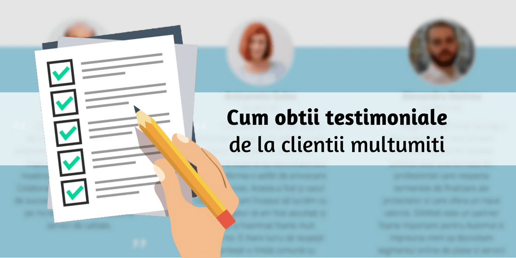 Cum Obtii Testimoniale De La Clientii Multumiti