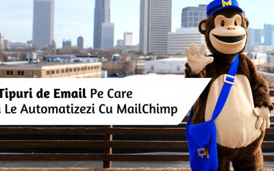 8 Tipuri de Email Pe Care Sa Le Automatizezi Cu MailChimp