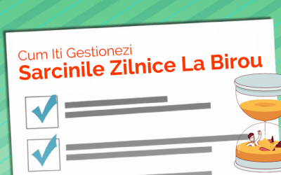 Cum iti gestionezi sarcinile zilnice la birou