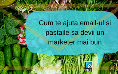 Cum te ajuta email-ul si pastaile sa devii un marketer mai bun