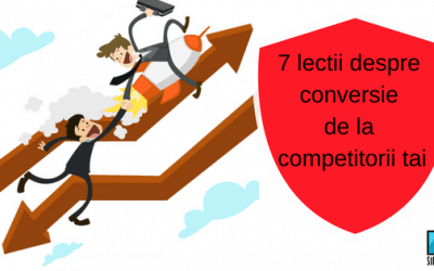 7 Lectii Despre Conversie de la Competitorii Tai