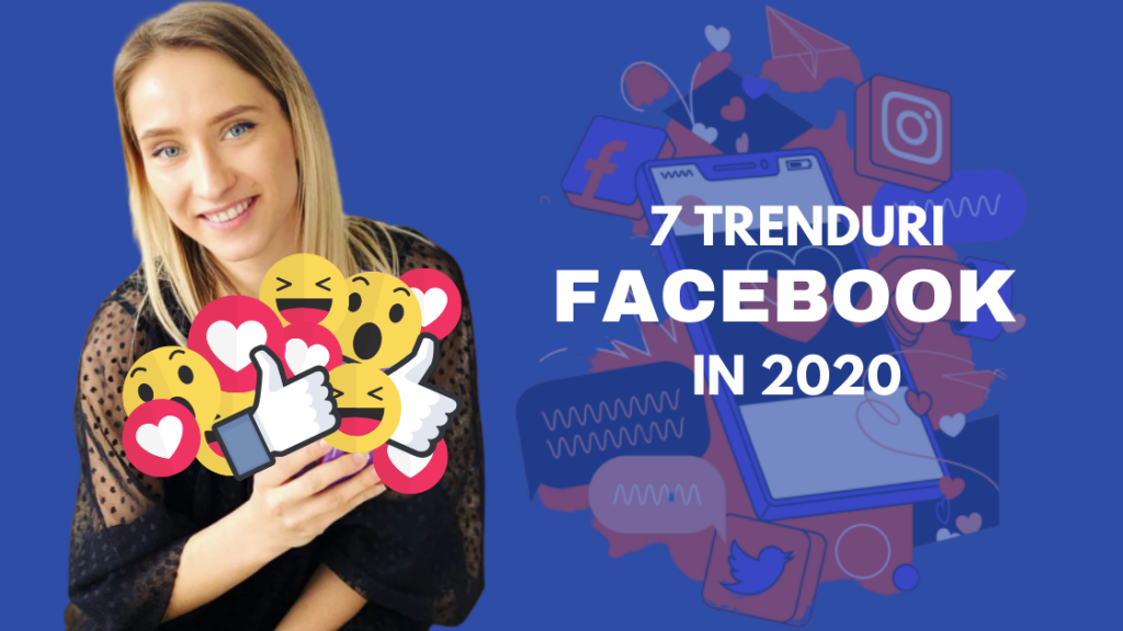 Trenduri Social Media - Trenduri pentru Facebook in 2020